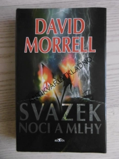 SVAZEK NOCI A MLHY, DAVID MORRELL, **an
