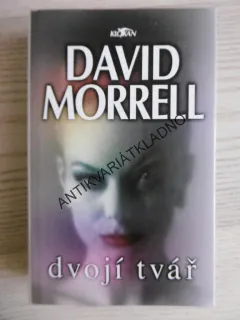 DVOJÍ TVÁŘ, DAVID MORRELL, **an