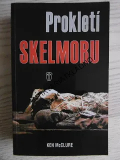 PROKLETÍ SKELMORU, KEN MCCLURE, **an