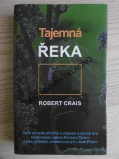 TAJEMNÁ ŘEKA, ROBERT CRAIS, **an