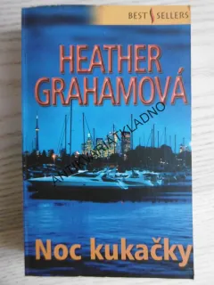 NOC KUKAČKY, HEATHER GRAHAMOVÁ, **an