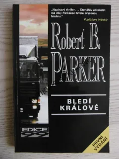 BLEDÍ KRÁLOVÉ, ROBERT B. PARKER, **an