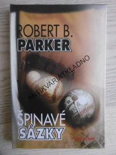 ŠPINAVÉ SÁZKY, ROBERT B. PARKER, **an