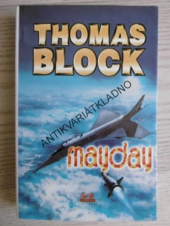 MAYDAY, THOMAS BLOCK, **an