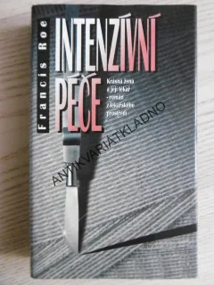 INTENZIVNÍ PÉČE, FRANCIS ROE, **an