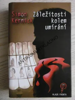ZÁLEŽITOSTI KOLEM UMÍRÁNÍ, SIMON KERNICK, **an