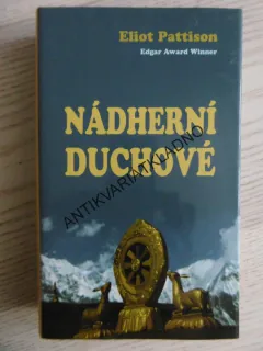 NÁDHERNÉ DUCHOVÉ, ELIOT PATTISON, **an
