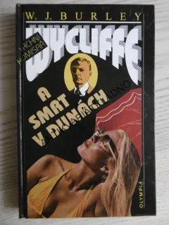 VRCHNÍ KOMISAŘ WYCLIFFE A SMRT V DUNÁCH, W. J. BURLEY, **an