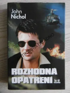 ROZHODNÁ OPATŘENÍ, JOHN NICHOL, **an