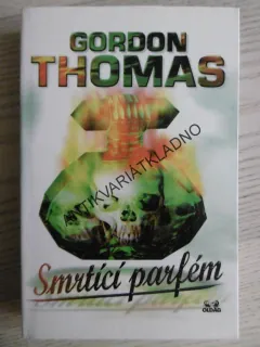 SMRTÍCÍ PARFÉM, GORDON THOMAS, **an