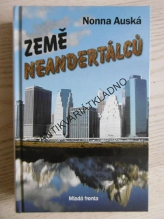 ZEMĚ NEANDERTÁLCŮ, NONNA AUSKÁ, **an