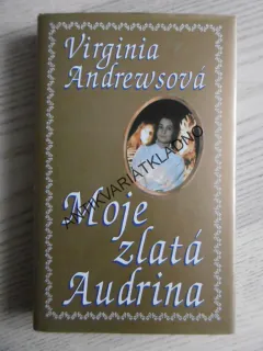 MOJE ZLATÁ AUDRINA, VIRGINIA ANDREWSOVÁ, **an