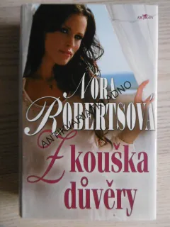 ZKOUŠKA DŮVĚRY, NORA ROBERTSOVÁ, **an