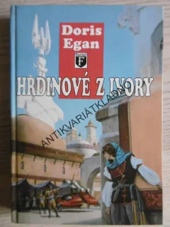 HRDINOVÉ Z IVORY, DORIS EGAN, **an