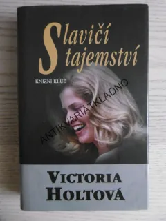 SLAVIČÍ TAJEMSTVÍ, VICTORIA HOLTOVÁ, **an