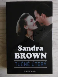 TUČNÉ ÚTERÝ, SANDRA BROWN, **an