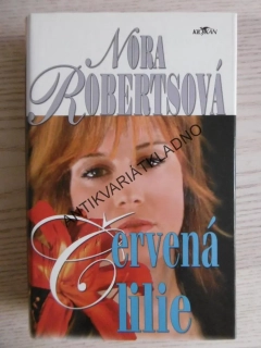 ČERVENÁ LILIE, NORA ROBERTSOVÁ, **an