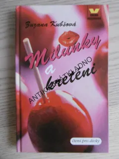MILENKY A KRETÉNI, ZUZANA KUBŠOVÁ, **an