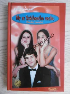 MY ZE STŘÍBRNÉHO VRCHU, DRUHÉ ZVONĚNÍ, KAREL ŠTORKÁN, **an