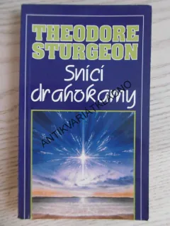 SNÍCÍ DRAHOKAMY, THEODORE STURGEON, **an