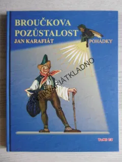 BROUČKOVA POZŮSTALOST, JAN KARAFIÁT, BROUČCI, **an
