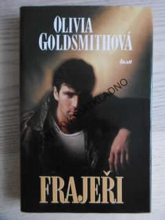 FRAJEŘI, OLIVIA GOLDSMITHOVÁ, **an