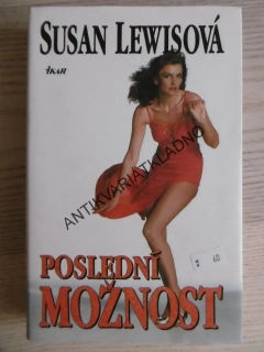POSLEDNÍ MOŽNOST, SUSAN LEWIS, **an
