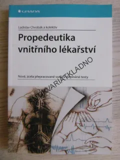 PROPEDEUTIKA VNITŘNÍHO LÉKAŘSTVÍ, LADISLAV CHROBÁK A KOLEKTIV, **an