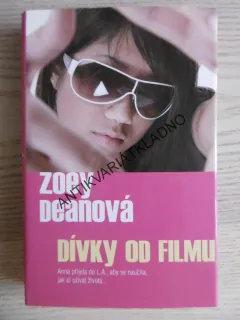 DÍVKY OD FILMU, ZOEY DEANOVÁ, **an
