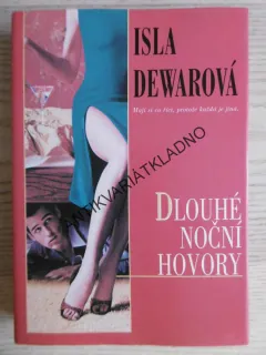 DLOUHÉ NOČNÍ HOVORY, ISLA DEWAROVÁ, **an