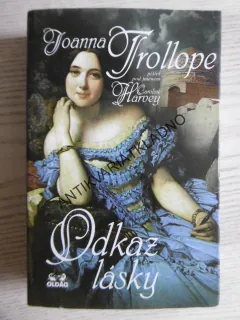 ODKAZ LÁSKY, JOANNA TROLLOPE, **an