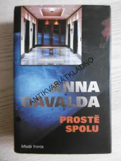PROSTĚ SPOLU, ANNA GAVALDA, **an