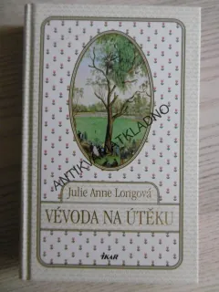VÉVODA NA ÚTĚKU, JULIE ANNE LONGOVÁ, **an