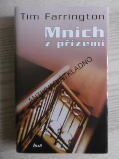 MNICH Z PŘÍZEMÍ, TIM FARRINGTON, **an