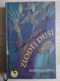 ZLODĚJ DUŠÍ, MARTIN BOOTH, **an
