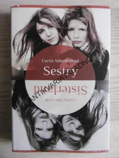 SESTRY, CURTIS SITTENFEDOVÁ, **an