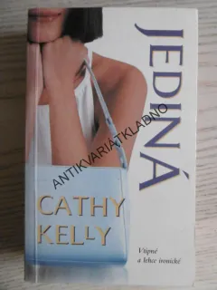 JEDINÁ, CATHY KELLY, **an
