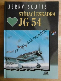 STÍHACÍ ESKADRA JG 54, JERRY SCUTTS, LETECTVÍ, PILOT,**an
