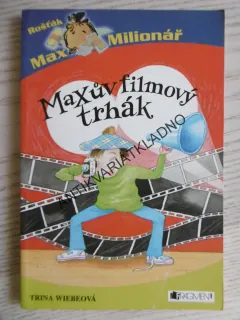 MAXŮV FILMOVÝ TRHÁK, ROŠŤÁK MAX MILIONÁŘ, TRINA WEBEROVÁ, **an