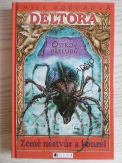 BÁJNÁ ZEMĚ DELTORA, OSTROV PŘELUDŮ, EMILY RODDAOVÁ, **an