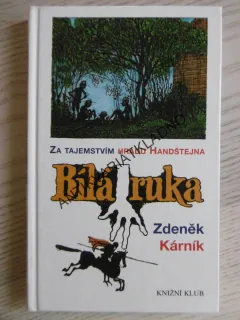 BÍLÁ RUKA, ZDENĚK KÁRNÍK, **an