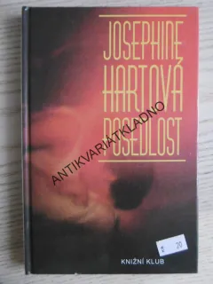 POSEDLOST, JOSEPHINE HARTOVÁ, **an