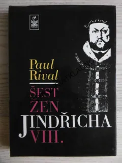 ŠEST ŽEN JINDŘICHA VIII., PAUL RIVAL, **an