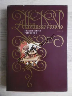 ALŽBĚTÍNSKÉ DIVADLO, SHAKESPEAROVI PŘEDCHŮDCI, **an