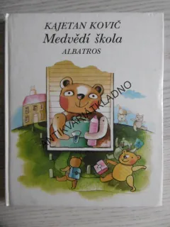 MEDVĚDÍ ŠKOLA, KAJETAN KOVIČ, **an