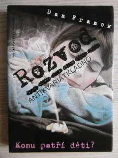 ROZVOD, DAN FRANCK, **an
