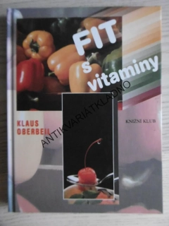 FIT S VITAMINY, KLAUS OBERBEIL, **an