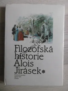 FILOZOFSKÁ HISTORIE, ALOIS JIRÁSEK, **an
