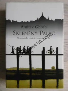 SKLENĚNÝ PALÁC, AMITAV GHOSH, **an