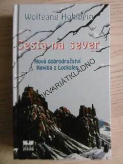 CESTA NA SEVER, WOLFGANG HOHLBEIN, **an